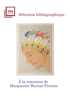 À la rencontre de Marguerite Burnat-Provins